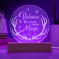 Engraved Acrylic Plaque- Believe in your own magic ShineOn Fulfillment