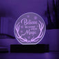 Engraved Acrylic Circle Plaque- Believe in your own magic ShineOn Fulfillment