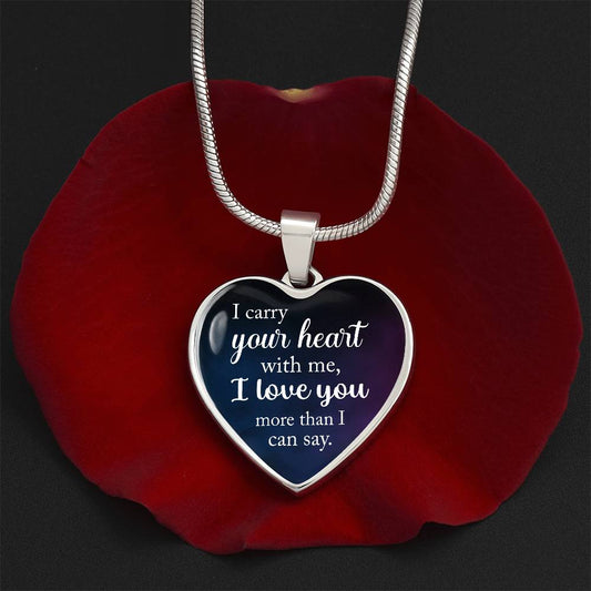 Personalized Graphic Heart Necklace- I Carry your heart with me ShineOn Fulfillment