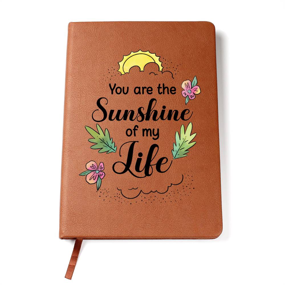 Graphic Leather Journal- You are the sunshine of my life ShineOn Fulfillment